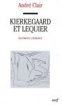 André Clair, Kierkegaard et Lequier