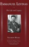 Salomon Malka, Emmanuel Levinas: His Life and Legacy